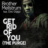Get Rid Of You (The Purge) (Instrumental)
