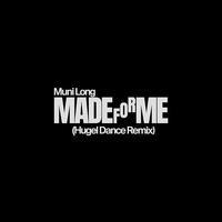 Made For Me (HUGEL Remix) (Extended)