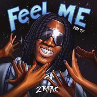 Feel Me (Rare Mix) (Dirty)