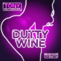 Dutty Wine (2025 Remaster) (Dirty)