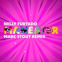 Maneater (Marc Stout Remix) (Original Mix)