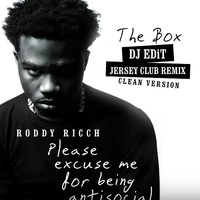 The Box (DJ Edit Jersey Club Remix) Clean