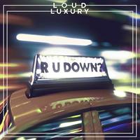 R U Down (Extended)