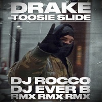 Toosie Slide (DJ Rocco & DJ Ever B Remix) (Dirty)