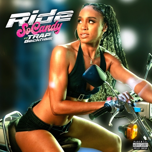 SoCandy feat. Trap Beckham - Ride (Dirty) | DIGTRACKS.com