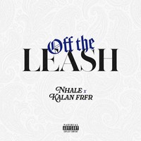 Off The Leash (Dirty)