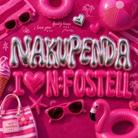 Nakupenda - I Love You (N: Fostell Remix) (Dirty)