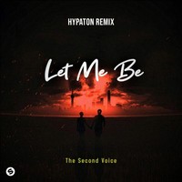 LET ME BE (Hypaton Remix) (Radio Edit)