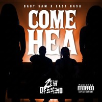 Come Hea (Clean)