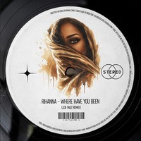 Where Have You Been (Joe Maz Remix)