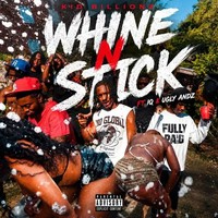 WHINE N STICK (Clean)