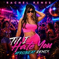 Til I Hate You (Afrobeat Remix)