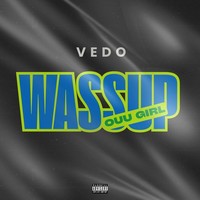 Wassup (Ouu Girl) (Dirty)
