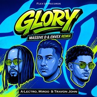 Glory (Massive D & ENVEX Remix) (Original Mix)