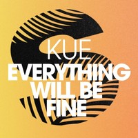 Everything Will Be Fine (Radio Edit)