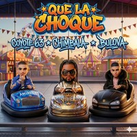 QUE LA CHOQUE (Dirty)