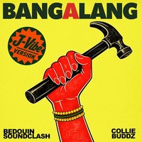 Bang-A-Lang (J-Vibe Version) (Clean)