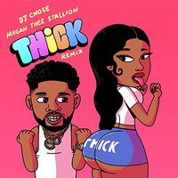 Thick (Remix) (Dirty)