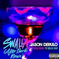 Swalla (After Dark Remix) (Dirty)