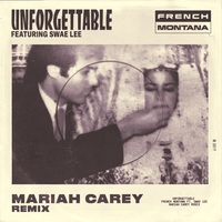 Unforgettable (Mariah Carey Remix) (Clean)