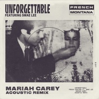 Unforgettable (Mariah Carey Acoustic Remix) (Dirty)