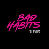 Bad Habits (N.O. Bounce Mix) (Radio Edit)